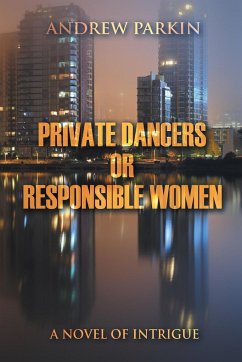 Private Dancers or Responsible Women - Parkin, Andrew