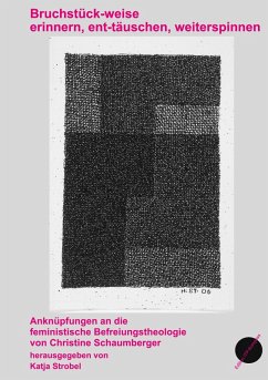 Bruchstück-weise erinnern, ent-täuschen, weiterspinnen