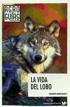 La vida del lobo - Jordán Montes, Fernando