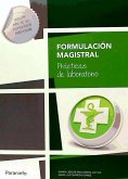 Formulación magistral : prácticas de laboratorio