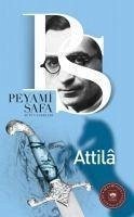 Atilla - Safa, Peyami