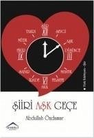 Siiri Ask Gece - Özdamar, Abdullah