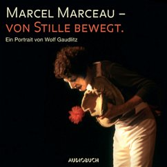 Marcel Marceau - Von Stille bewegt (MP3-Download) - Marceau, Marcel; Gaudlitz, Wolf