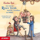 Der kleine Ritter Trenk und der Turmbau zu Babel / Der kleine Ritter Trenk Bd.6 (MP3-Download)