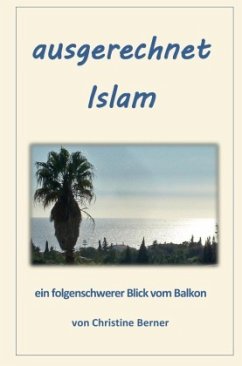 ausgerechnet Islam - Berner, Christine