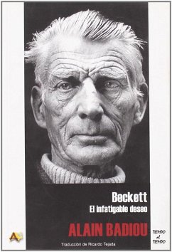 Beckett : el infatigable deseo - Badiou, Alain