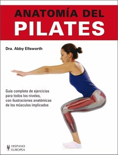 Anatomía del pilates - Ellsworth, Abby