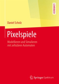 Pixelspiele - Scholz, Daniel