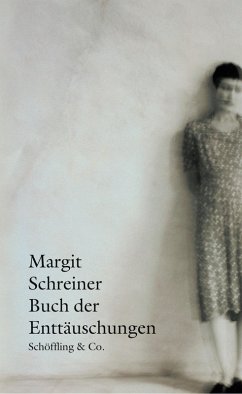 Buch der Enttäuschungen (eBook, ePUB) - Schreiner, Margit