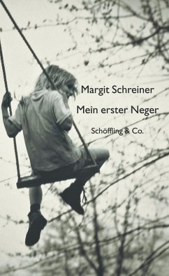 Mein erster Neger / Die Rosen des Heiligen Benedikt (eBook, ePUB) - Schreiner, Margit