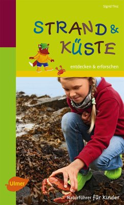Naturführer für Kinder: Strand und Küste (eBook, PDF) - Tinz, Sigrid
