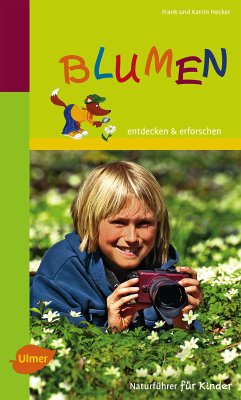Naturführer für Kinder: Blumen (eBook, PDF) - Frank und Katrin Hecker