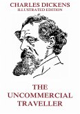 The Uncommercial Traveller (eBook, ePUB)