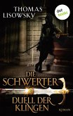 Duell der Klingen / Die Schwerter Bd.3 (eBook, ePUB)