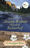 Dunkle Wolken über dem Richterhof / Heimatglück Bd.3 (eBook, ePUB)