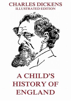 A Child's History Of England (eBook, ePUB) - Dickens, Charles