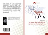 La propriété industrielle comme outil stratégique