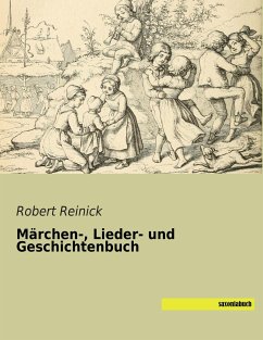 Märchen-, Lieder- und Geschichtenbuch - Reinick, Robert