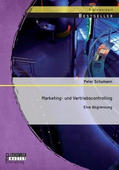 Marketing- und Vertriebscontrolling: Eine Abgrenzung - Schumann, Peter
