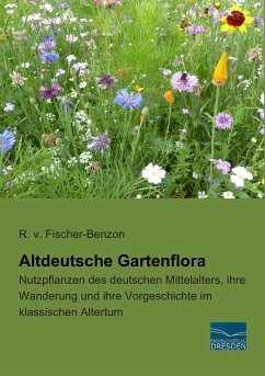 Altdeutsche Gartenflora - Fischer-Benzon, Rudolph von