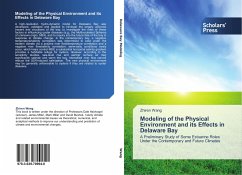 Modeling of the Physical Environment and its Effects in Delaware Bay - Wang, Zhiren