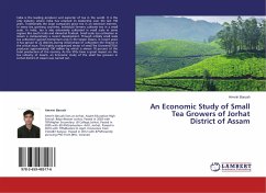 An Economic Study of Small Tea Growers of Jorhat District of Assam - Baruah, Amvrin