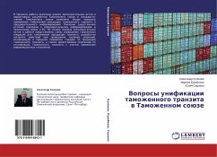 Voprosy unifikacii tamozhennogo tranzita w Tamozhennom soüze - Kuleshov, Alexandr;Korobkova, Marina;Sedneva, Juliya