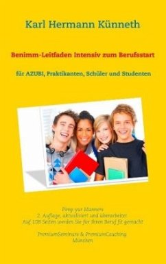 Benimm-Leitfaden Intensiv zum Berufsstart - Künneth, Karl H.
