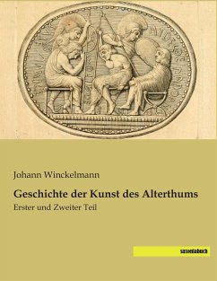 Geschichte der Kunst des Alterthums - Winckelmann, Johann Joachim