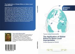 The Application of Global Ethics to Solve Local Improprieties - Woldemedihin, Tassew Asfaw