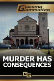 Murder Has Consequences (eBook, ePUB)