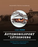 100 Joer Automobilsport zu Lëtzebuerg