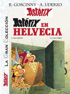 Astérix en Helvecia - Goscinny, René; Mora, Víctor; Uderzo, Albert