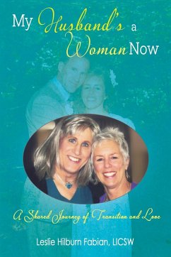 My Husband's a Woman Now - Fabian, Leslie Hilburn