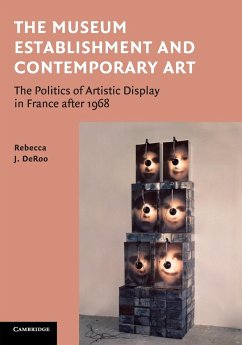The Museum Establishment and Contemporary Art - Deroo, Rebecca