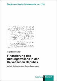 Finanzierung des Bildungswesens in der Helvetischen Republik - Brühwiler, Ingrid