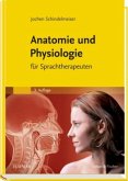 Anatomie und Physiologie für Sprachtherapeuten