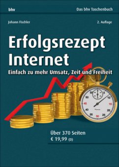 Erfolgsrezept Internet - Fischler, Johann