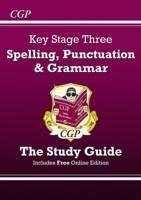 New KS3 Spelling, Punctuation & Grammar Revision Guide (with Online Edition & Quizzes) - Cgp Books