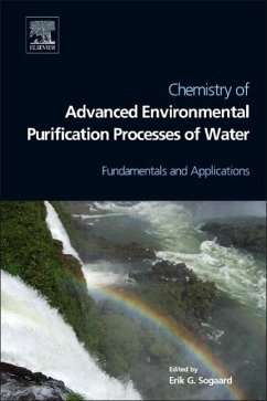 Chemistry of Advanced Environmental Purification Processes of Water - Sogaard, Erik