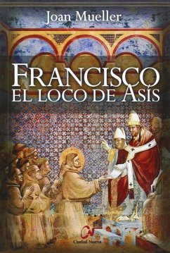 Francisco : el loco de Asís Cover Francisco : el loco de Asís