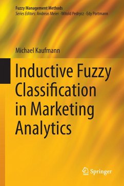 Inductive Fuzzy Classification in Marketing Analytics - Kaufmann, Michael