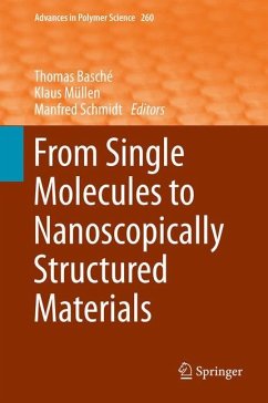 From Single Molecules to Nanoscopically Structured Materials