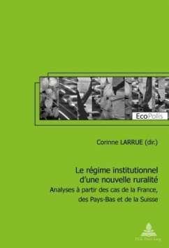 Le régime institutionnel d'une nouvelle ruralité - Larrue, Corinne