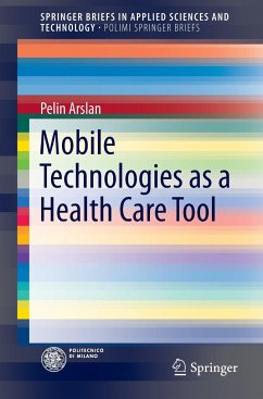 Mobile Technologies as a Health Care Tool - Arslan, Pelin