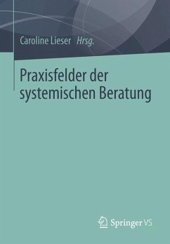 Praxisfelder der systemischen Beratung