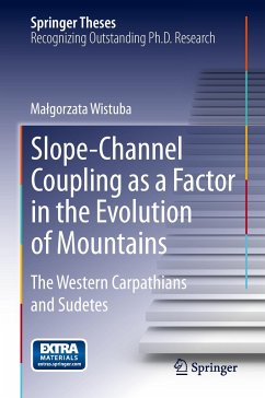 Slope-Channel Coupling as a Factor in the Evolution of Mountains - Wistuba, Malgorzata