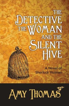 The Detective, the Woman and the Silent Hive - Thomas, Amy