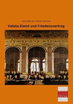 Valuta-Elend und Friedensvertrag