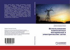 Ispol'zowanie kompozitnyh materialow w älektricheskih setqh - Kazakova, Lyudmila Sergeevna;Kitushin, Vikentiy Georgievich